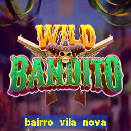 bairro vila nova campo grande rj